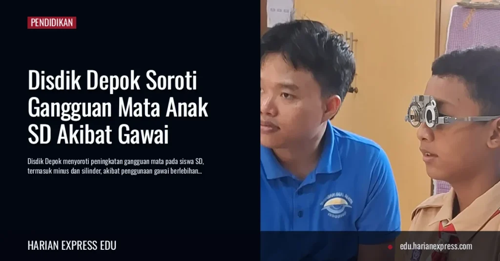 Disdik Depok Soroti Gangguan Mata Anak SD Akibat Gawai